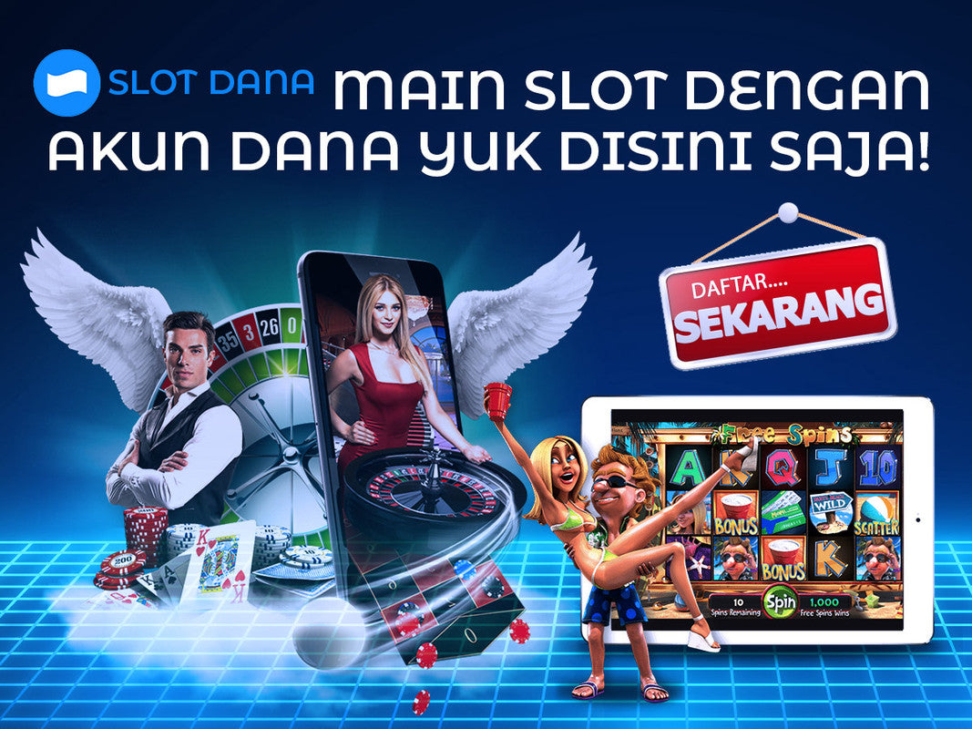 SLOT DANA - Situs Judi Slot Gacor Online Terlengkap Deposit Via Dana 10k Tanpa Potongan